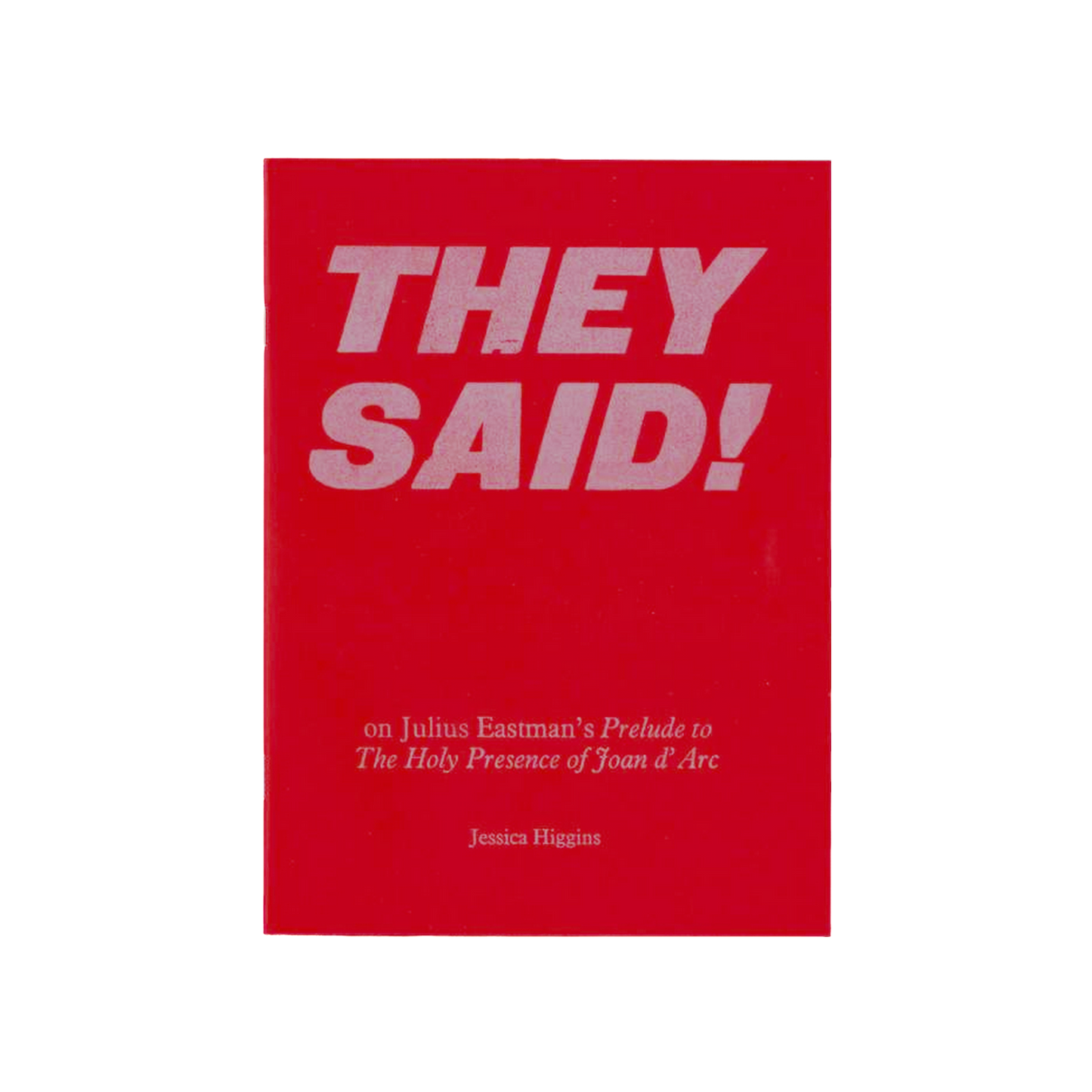 They Said ! - jessica Higgins